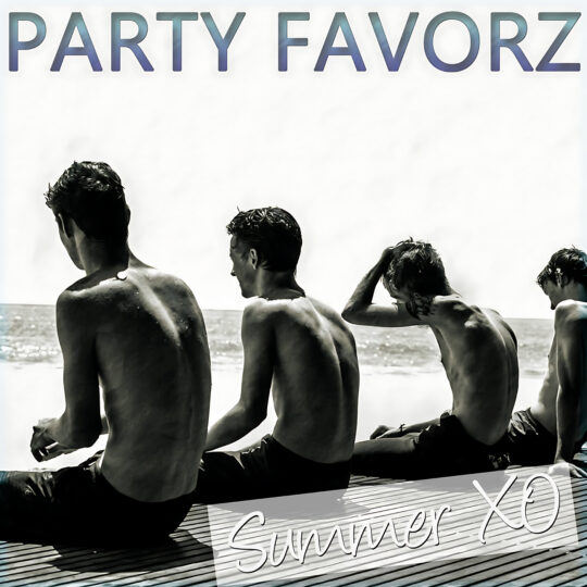 Four shirtless young men sit side-by-side on a sunlit wooden dock facing the ocean in a high-contrast black-and-white photo, with large gradient “PARTY FAVORZ” text across the top and handwritten “Summer XO” at lower right, artwork for the Party Favorz episode Funky House: Summer XO 2014 Volume 1.