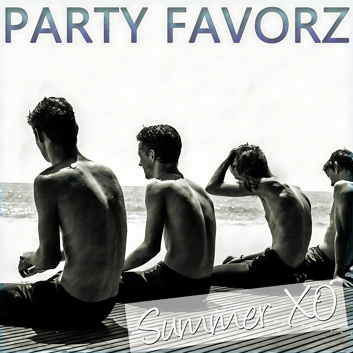 Four shirtless young men sit side-by-side on a sunlit wooden dock facing the ocean in a high-contrast black-and-white photo, with large gradient “PARTY FAVORZ” text across the top and handwritten “Summer XO” at lower right, artwork for the Party Favorz episode Funky House: Summer XO 2014 Volume 1.