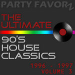The Evolution of House Music: Ultimate 90's House Classics 1996 - 1997 Vol. 3 Dark charcoal background with raised text: large red block letters reading “THE ULTIMATE,” a horizontal rainbow stripe across the middle, a glossy black vinyl record on the right, metallic silver stacked text reading “90’s HOUSE CLASSICS,” and small red “1996 - 1997 VOLUME 3” text, artwork for the Party Favorz episode “90s House Classics: Ultimate.