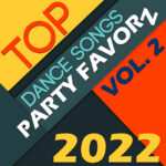 Multi-color block Top Dance Songs of 2022 Volume 2 featuring the best dance songs of the year.