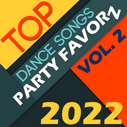 Multi-color block Top Dance Songs of 2022 Volume 2 featuring the best dance songs of the year.