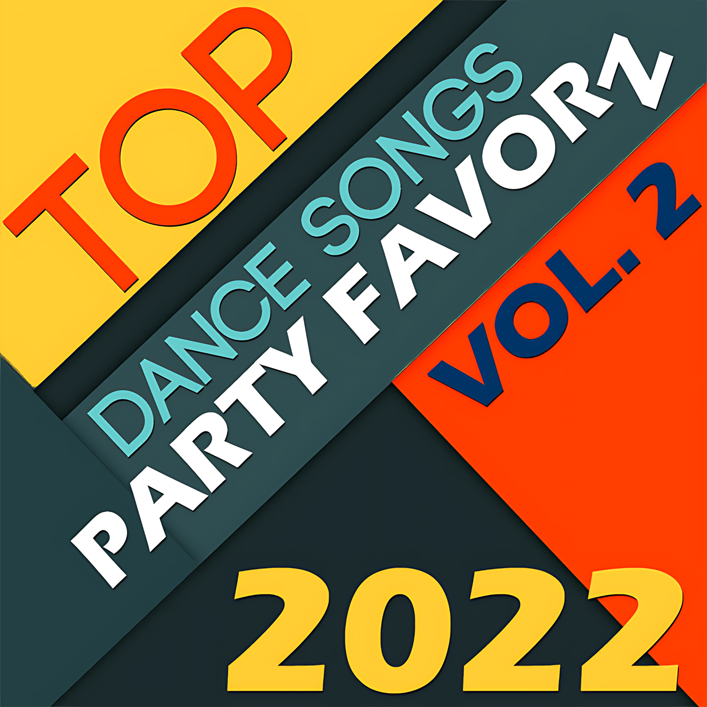 Multi-color block Top Dance Songs of 2022 Volume 2 featuring the best dance songs of the year.