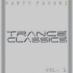 A minimalist silver-gray design with thin vertical metallic borders and embossed chrome lettering reading 'TRANCE CLASSICS' centered, small embossed 'PARTY FAVORZ' at the top and 'VOL. 1' bottom right, artwork for the Party Favorz episode 'Trance Classics Volume 1: 2010 Collection of Club Mixes & Remixes'.
