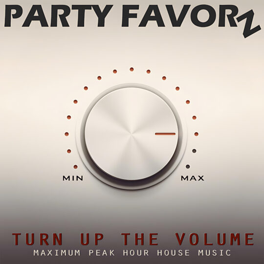 A large brushed-metal volume knob occupies the center of a beige gradient background, surrounded by small indicator dots and labeled MIN and MAX, with bold PARTY FAVORZ at the top and TURN UP THE VOLUME text at the bottom — artwork for the Party Favorz episode "Peak Hour Tech House: Turn Up The Volume (2020).