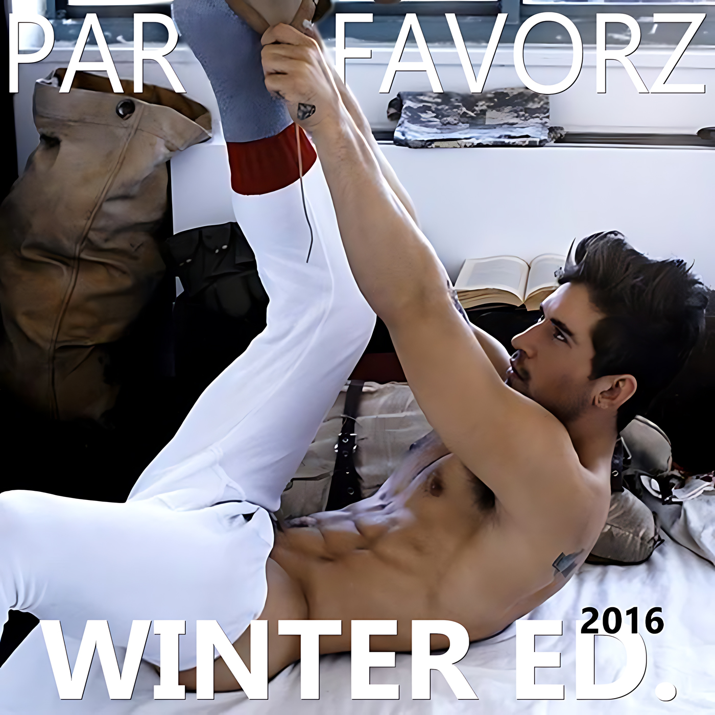 A shirtless man lies on his back on a bed, lifting one leg and holding a gray shoe near a sunlit window; white pants, an open book, a duffel bag and neutral beige and white tones fill the frame, with large white typography, as artwork for the Party Favorz episode Circuit Tribal Beats: Winter Edition 2016 Volume 1.