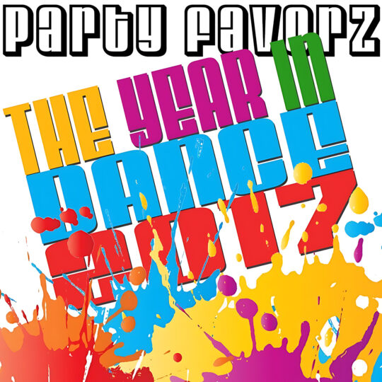 Bold black-outlined text reading “party favorz” sits at the top while large, tilted block words in yellow, magenta, blue, green and red stack across the center with multicolored paint splashes and drips across the lower half; artwork for the Party Favorz episode “EDM Club Fusion: Top Dance Songs of 2017 Volume 2.”.