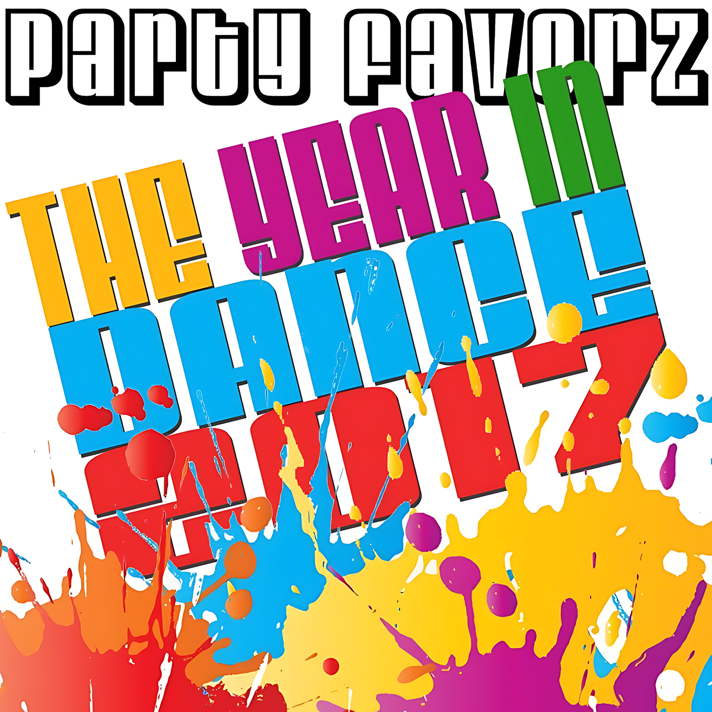 Bold black-outlined text reading “party favorz” sits at the top while large, tilted block words in yellow, magenta, blue, green and red stack across the center with multicolored paint splashes and drips across the lower half; artwork for the Party Favorz episode “EDM Club Fusion: Top Dance Songs of 2017 Volume 2.”.