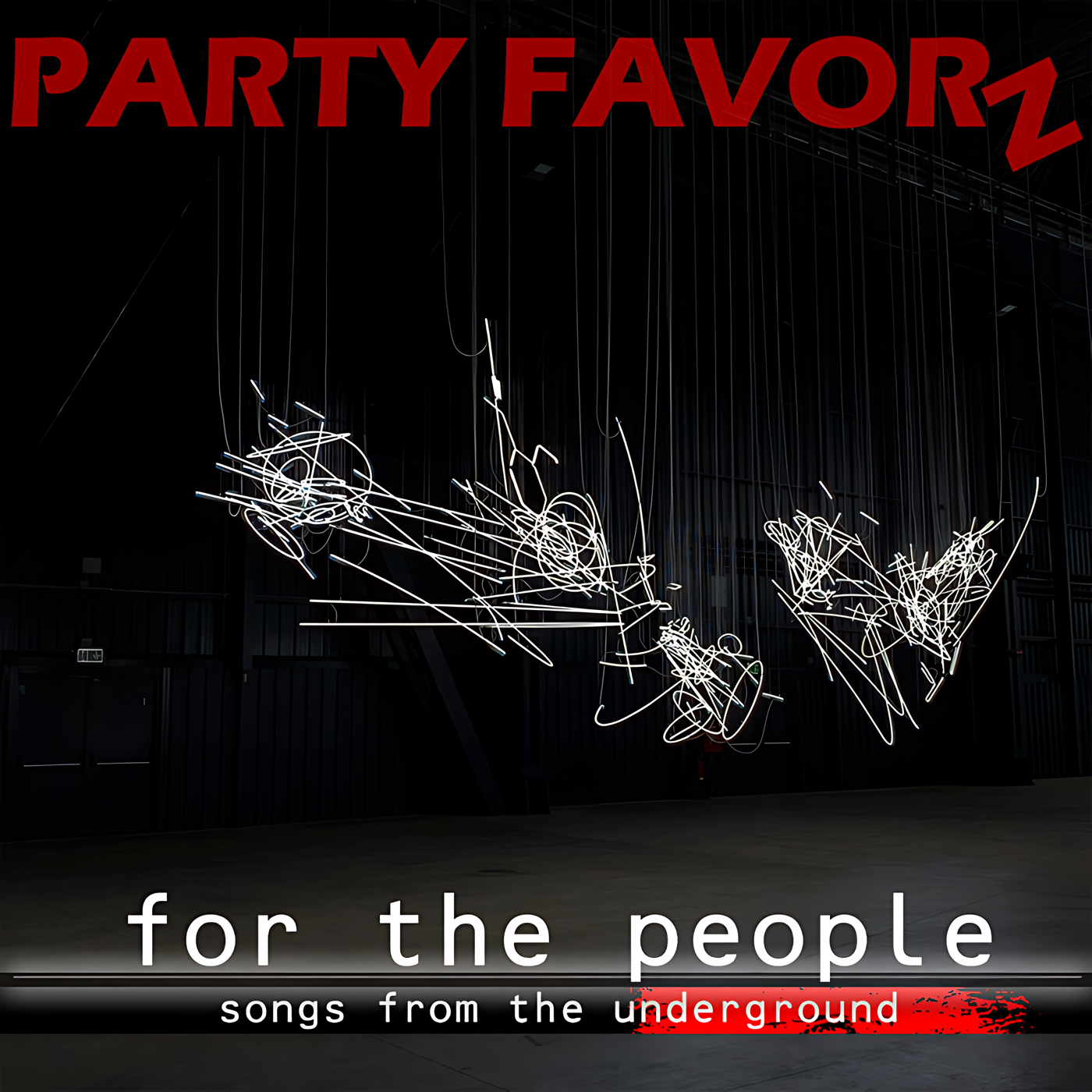 Large red “PARTY FAVORZ” title across the top over a dark industrial interior where suspended white neon-like scribble sculptures hang from thin cables above an empty concrete floor, with bold white text “for the people” and a red-accented “songs from the underground” stripe, artwork for the Party Favorz episode “Underground House Peak Hour: For Th.