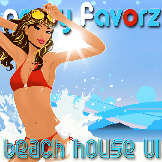 A stylized illustration of a woman in a red bikini with sunglasses on her head and one arm raised, an MP3 player clipped to her hip as ocean waves splash behind her under a bright blue sky, with colorful “party favorz” and “beach house v1” text; artwork for the Party Favorz episode “EDM Progressive House: Beach House 2011 Volume 1.”.