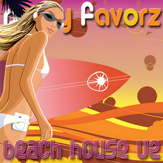 A stylized illustration shows a blonde woman in a white bikini and sunglasses carrying a red surfboard against a purple-orange sunset with palm silhouettes and wavy striped sand, overlaid by bold Party Favorz and beach house text; artwork for the Party Favorz episode EDM Beach House 2011: Volume 2 Club Fusion Mix.