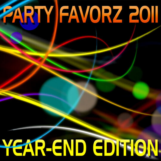 Black background with overlapping neon light streaks in yellow, red, green, blue and purple, soft bokeh circles, large orange uppercase text reading "PARTY FAVORZ 2011" at top and bold yellow "YEAR-END EDITION" at bottom; artwork for the Party Favorz episode "Club Fusion: Top Dance Songs of 2011, Volume 2.